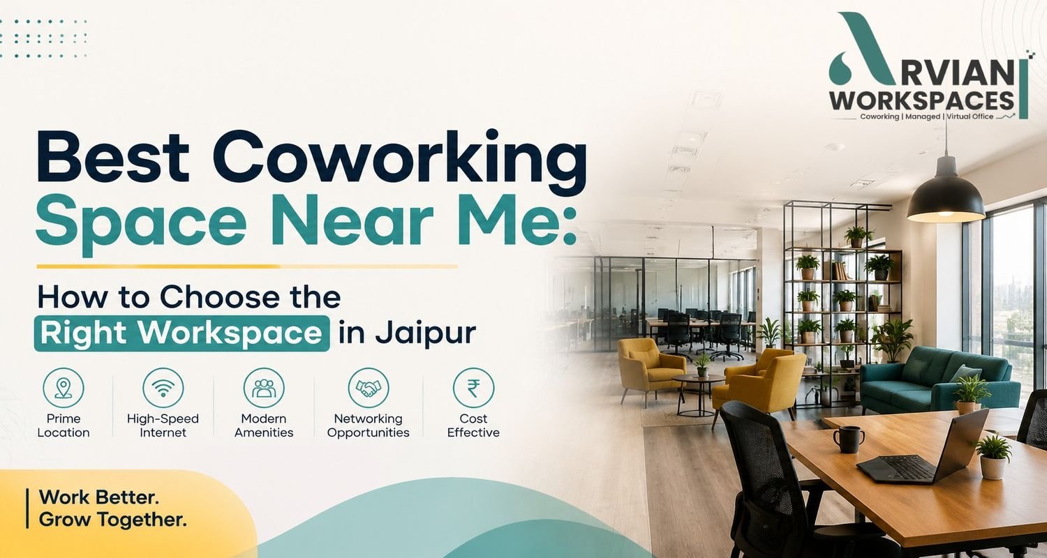 Best Coworking Space Near Me How to Choose the Right Workspace in Jaipur
